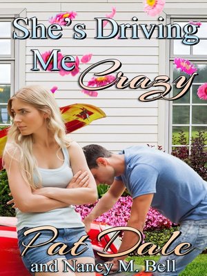 cover image of She's Driving Me Crazy